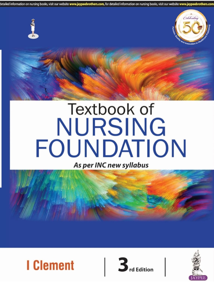 Textbook of Nursing Foundation, 3/E for GNM and BSc Nursing 1st Year Students | Comprehensive Guide to Nursing Foundation I & II with First Aid, as pe